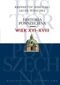 Historia powszechna Wiek XVI-XVIII - 2857602690