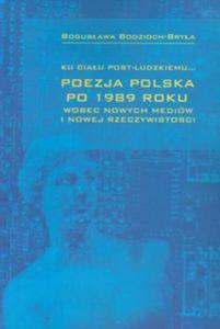 Ku ciau post-ludzkiemu Poezja polska po 1989 roku - 2857602719