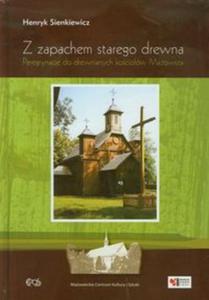 Z zapachem starego drewna - 2857602727