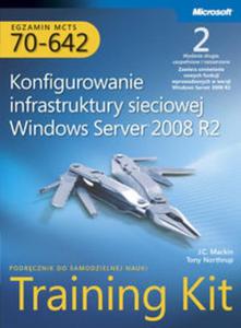 Egzamin MCTS 70-642 Konfigurowanie infrastruktury sieciowej Windows Server 2008 R2 Training Kit - 2857603052