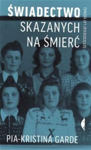 wiadectwo skazanych na mier szedziesit lat pniej - 2857603274