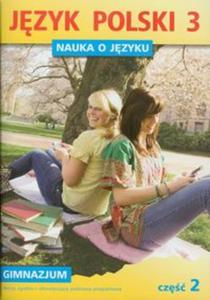 Nauka o jzyku. Klasa 3, gimnazjum, cz 2. Jzyk Polski. Zeszyt wicze