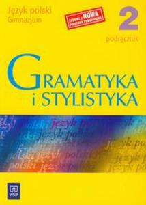 Gramatyka i stylistyka 2 podrcznik