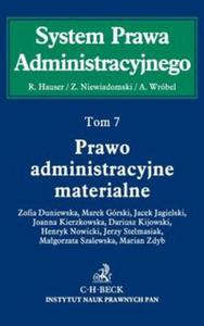 Prawo administracyjne materialne, tom 7 System Prawa Administracyjnego. - 2857603369