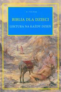 Biblia dla dzieci lektura na kady dzie - 2857603447