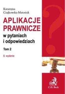 Aplikacje prawnicze w pytaniach i odpowiedziach t.2 - 2857603499