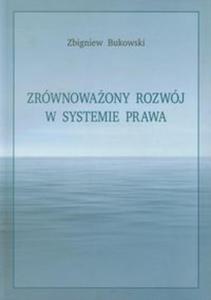 Zrwnowaony rozwj w systemie prawa - 2857604073