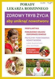 Zdrowy tryb ycia - aby unikn nowotworu. Porady lekarza rodzinnego - 2857604240