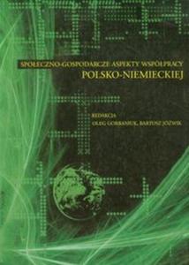 Spoeczno gospodarcze aspekty wsppracy polsko niemieckiej - 2857604590