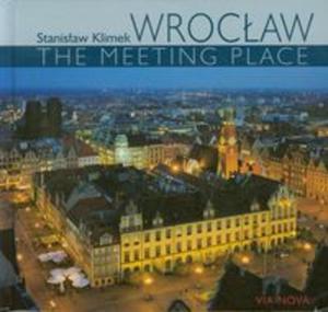 Wrocaw The meeting place - 2857604591