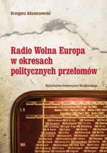 Radio Wolna Europa w okresach politycznych przeomw - 2857604636