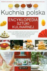 Kuchnia polska Encyklopedia sztuki kulinarnej - 2857604742