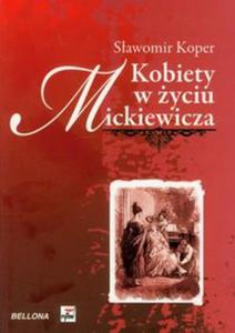 Kobiety w yciu Mickiewicza