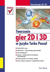 Tworzenie gier 2D i 3D w jzyku Turbo Pascal - 2857604891