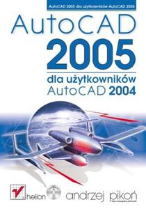 AutoCAD 2005 dla uytkownikw AutoCAD 2004 - 2857604923