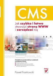 CMS. Jak szybko i atwo stworzy stron WWW i zarzdza ni - 2857605065