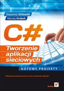 C#. Tworzenie aplikacji sieciowych. Gotowe projekty - 2857605084