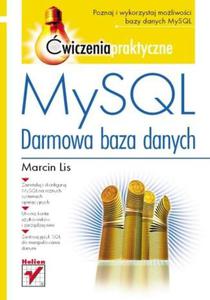 MySQL. Darmowa baza danych. wiczenia praktyczne - 2857605150