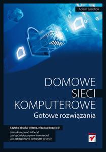 Domowe sieci komputerowe. Gotowe rozwizania - 2857605210