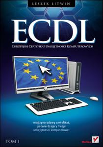 ECDL. Europejski Certyfikat Umiejtnoci Komputerowych. Przewodnik. Tom I - 2857605225