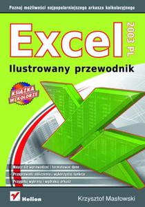 Excel 2003 PL. Ilustrowany przewodnik - 2857605248