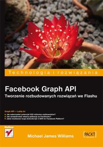 Facebook Graph API. Tworzenie rozbudowanych rozwiza we Flashu - 2857605260