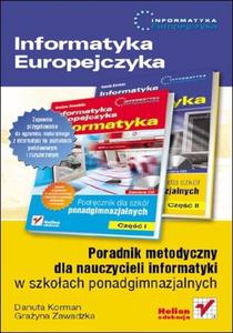 Informatyka Europejczyka. Poradnik metodyczny dla nauczycieli informatyki w szkoach ponadgimnazjalnych - 2857605341