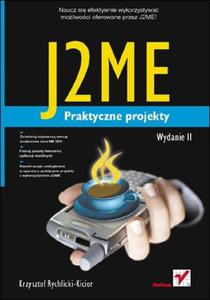 J2ME. Praktyczne projekty. Wydanie II - 2857605359