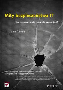 Mity bezpieczestwa IT. Czy na pewno nie masz si czego ba? - 2857605456