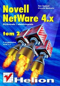 Novell Netware 4 - uytkowanie i administrowanie t. II, z uwzgldnieniem wersji 4.11