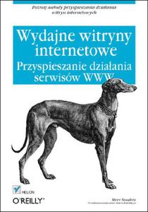 Wydajne witryny internetowe. Przyspieszanie dziaania serwisw WWW - 2857605511