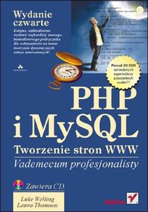 PHP i MySQL. Tworzenie stron WWW. Vademecum profesjonalisty. Wydanie czwarte - 2857605559