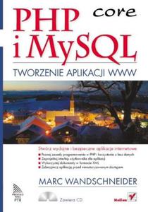 PHP i MySQL. Tworzenie aplikacji WWW