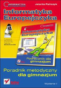 Informatyka Europejczyka. Poradnik metodyczny dla gimnazjum. Wydanie II - 2857605599