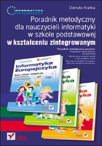 Informatyka Europejczyka. Poradnik metodyczny dla nauczycieli informatyki w szkole podstawowej w ksztaceniu zintegrowanym - 2857605602