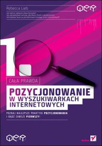 Pozycjonowanie w wyszukiwarkach internetowych. Caa prawda - 2857605613