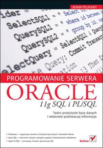 Programowanie serwera Oracle 11g SQL i PL/SQL - 2857605681