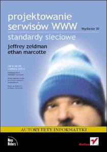 Projektowanie serwisw WWW. Standardy sieciowe. Wydanie III - 2857605691