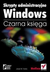 Skrypty administracyjne Windows. Czarna Ksiga - 2857605741