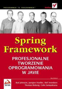 Spring Framework. Profesjonalne tworzenie oprogramowania w Javie - 2857605775