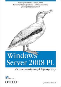 Windows Server 2008 PL. Przewodnik encyklopedyczny - 2857605925