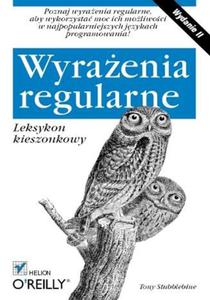 Wyraenia regularne. Leksykon kieszonkowy. Wydanie II - 2857605940