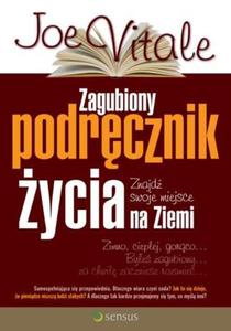 Zagubiony podrcznik ycia. Znajd swoje miejsce na Ziemi - 2857606149