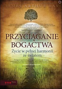 Przyciganie bogactwa. ycie w penej harmonii ze wiatem - 2857606268