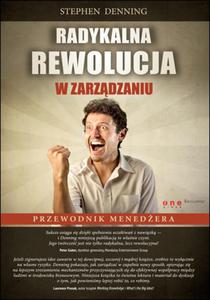 Radykalna rewolucja w zarzdzaniu. Przewodnik menedera - 2857606279