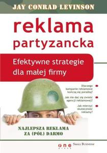 Reklama partyzancka. Efektywne strategie dla maej firmy - 2857606282