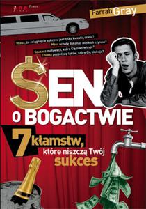 Sen o bogactwie. 7 kamstw, ktre niszcz Twj sukces - 2857606296