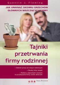 Tajniki przetrwania firmy rodzinnej. Jak unikn siedmiu grzechw gwnych niszczcych firmy - 2857606332