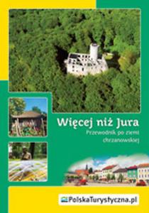 Wicej ni Jura. Przewodnik po ziemi chrzanowskiej. - 2857606581