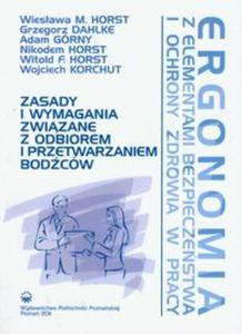 Ergonomia Zasady i wymagania zwizane z odbiorem i przetwarzaniem bodców